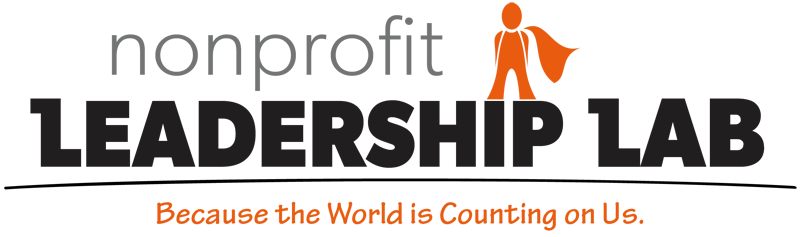 Nonprofit Leadership Lab. Because the World is Counting on Us.